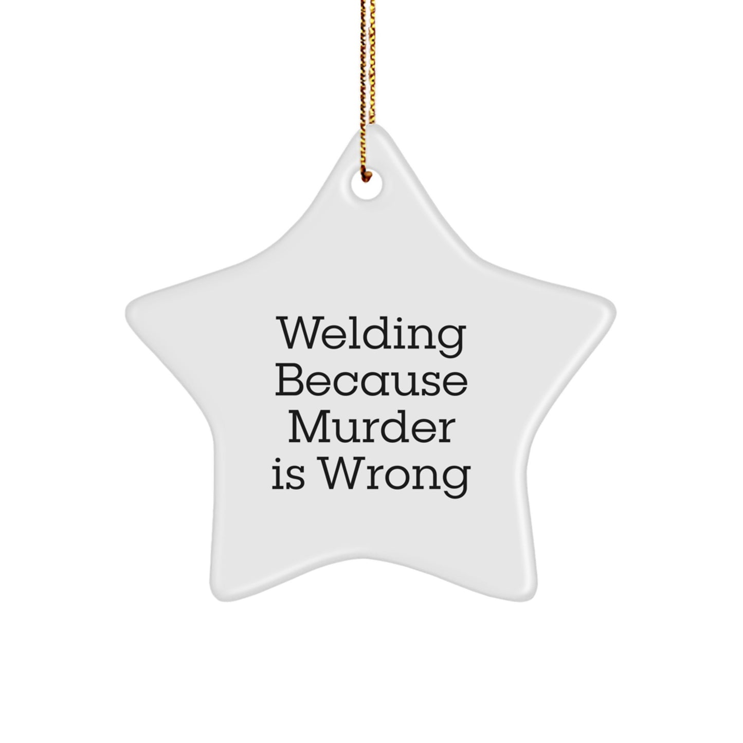 Welding Fun Star Ornament, Funny Welding Gift for Friends, Christmas Unique Gifts from Men, Star Shaped Decorations for Welding Lovers - Image 1