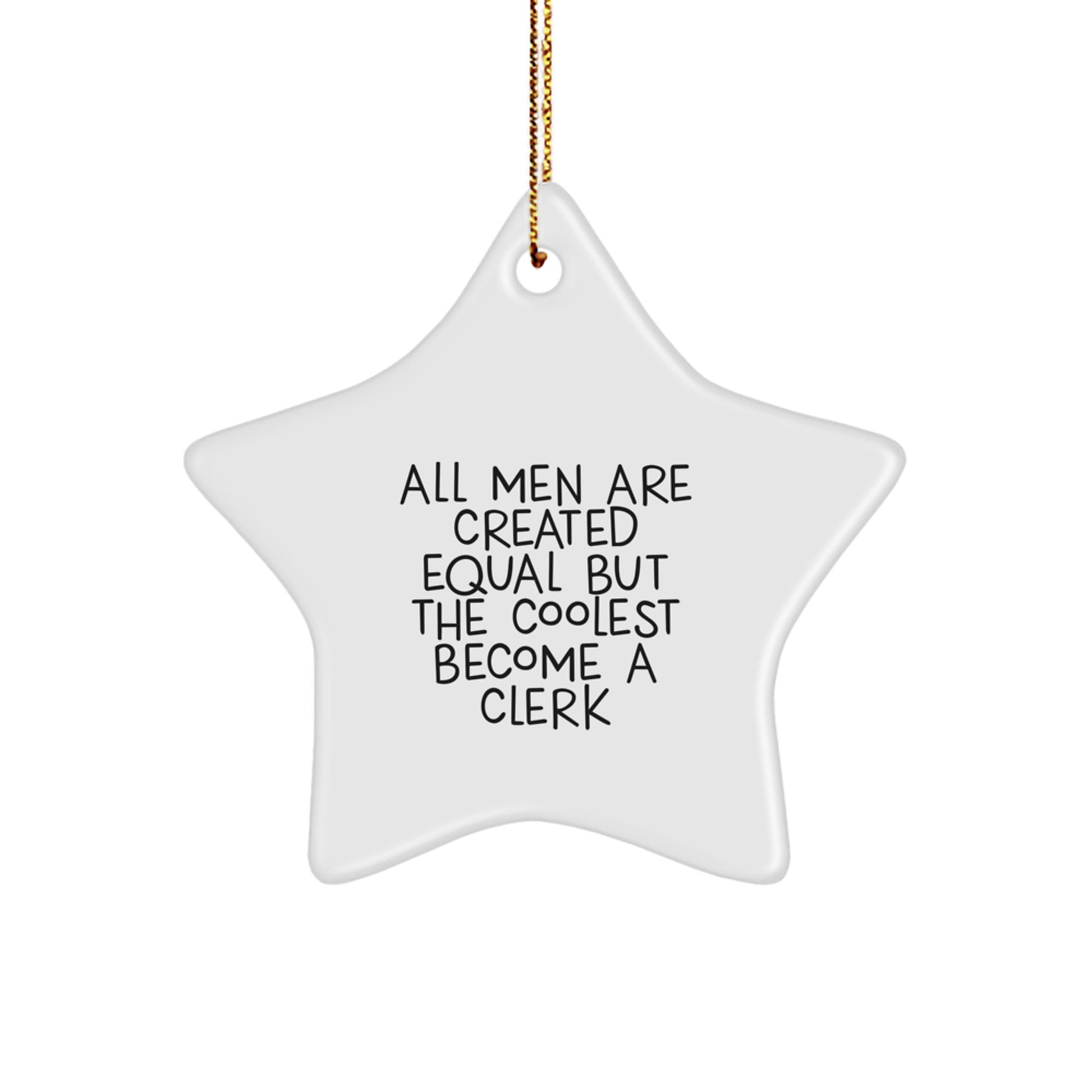 Funny Clerk Gifts for Men, Christmas Unique Star Ornament, Quotes for Coolest Clerks, Gifts from Friends and Family - Image 1