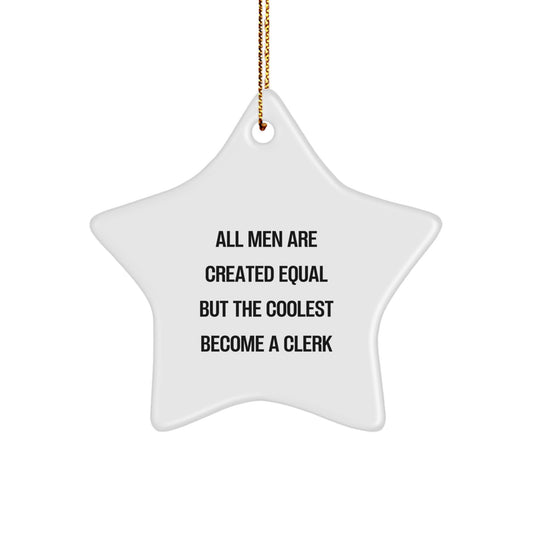 Funny Clerk Gifts from Friends - Star Ornament for Men, Unique Christmas Unique Gifts for Clerk, Office Desk Decor - Image 1