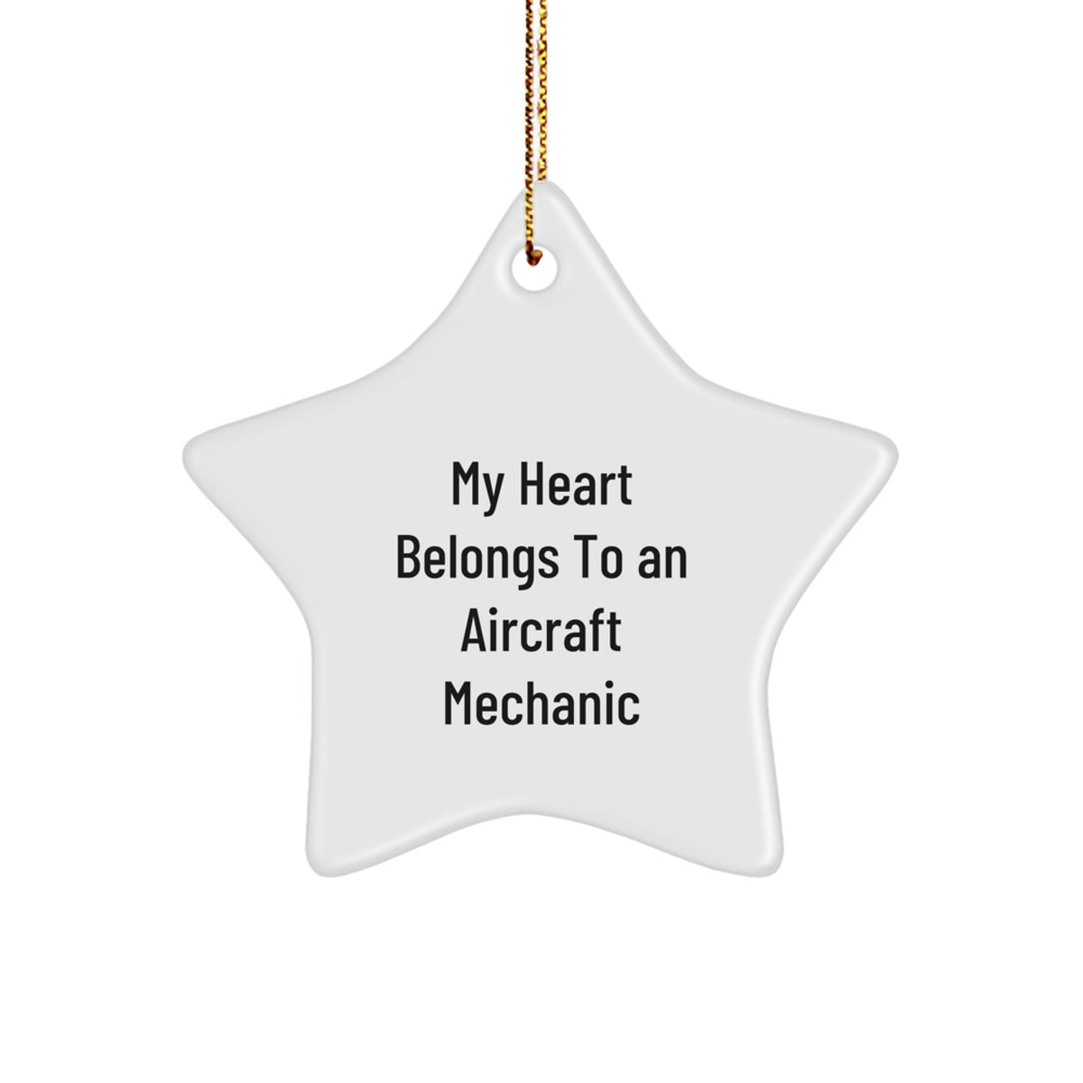 Funny Aircraft Mechanic Gifts from Men, Aircraft Mechanic Star Ornament, My Heart Belongs To An Aircraft Mechanic, Christmas Unique Gifts for Him - Image 1