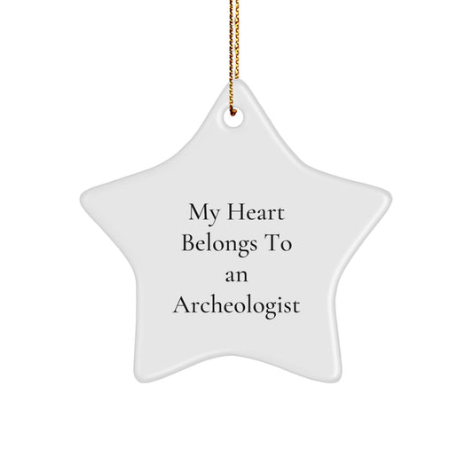 Funny Archeologist Gifts from Friends, Archeologist Star Ornament Christmas Unique Decorations, My Heart Belongs To An Archeologist Quote - Image 1