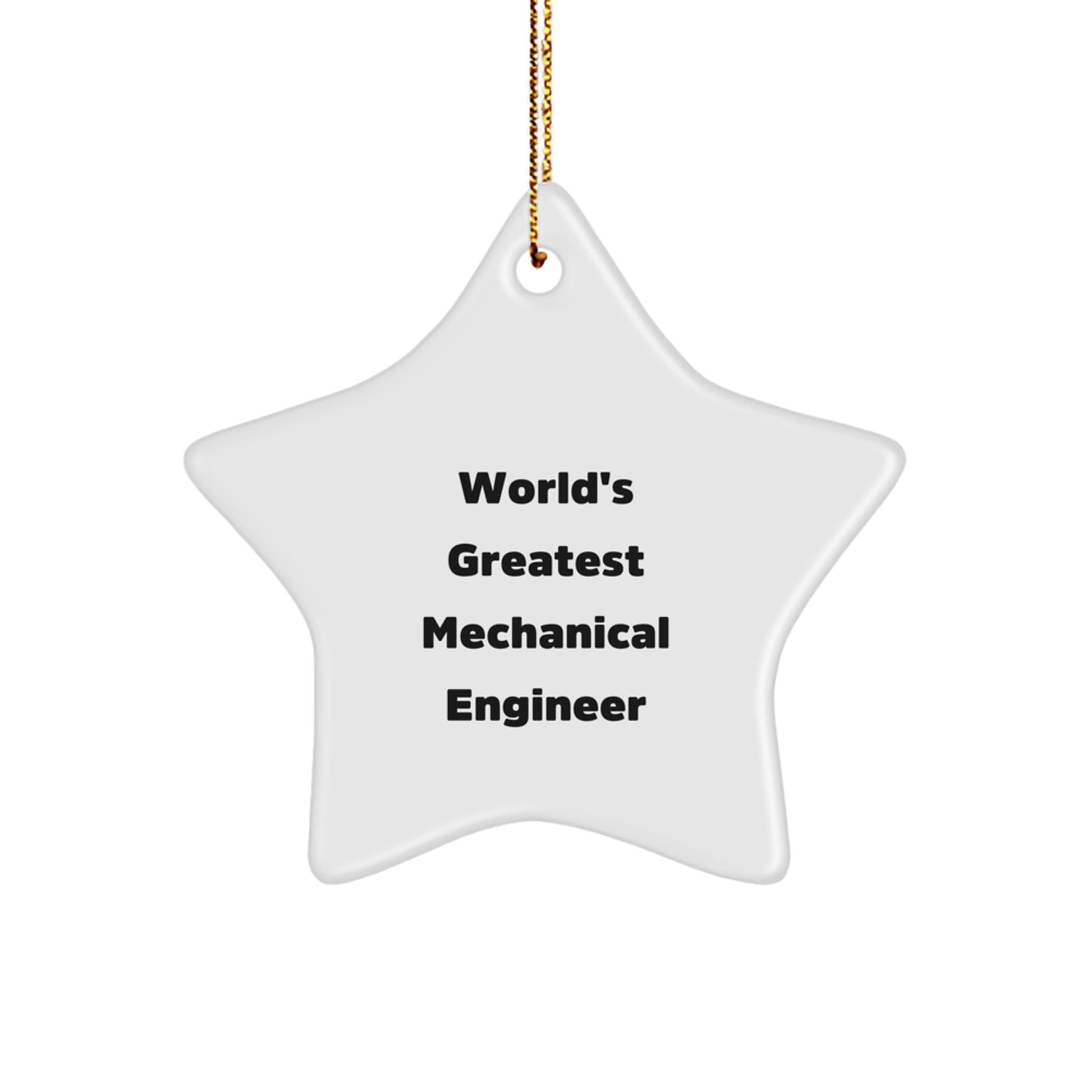 Funny Mechanical Engineer Star Ornament Gifts for Men, Women, Friends, and Coworkers - 'World's Greatest Mechanical Engineer' Christmas Unique Gifts from Family - Image 1